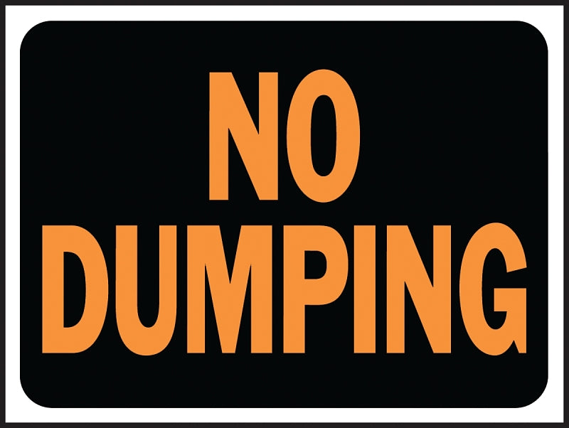 Hy-Ko Hy-Glo Series 3027 Identification Sign, 8-1/2 x 12 in Dimensions, Rectangular, NO DUMPING, Black Background, 10/PK, Pack of 10