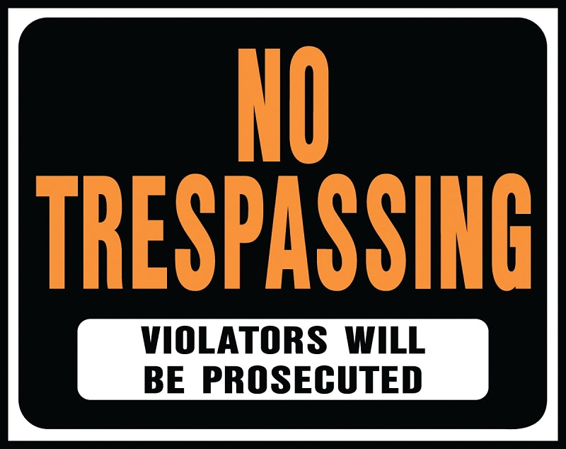 Hy-Ko Hy-Glo Series SP-104 Identification Sign, Rectangular, NO TRESPASSING VIOLATORS WILL BE PROSECUTED, Plastic, Pack of 5