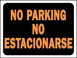 Hy-Ko Hy-Glo Series 3068 Identification Sign, 8-1/2 x 12 in Dimensions, Rectangular, NO PARKING NO ESTACIONARSE, Plastic, Pack of 10