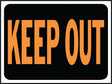Hy-Ko Hy-Glo Series 3010 Identification Sign, 8-1/2 x 12 in Dimensions, Rectangular, KEEP OUT, Fluorescent Orange Legend, Pack of 10
