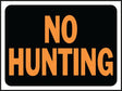 Hy-Ko Hy-Glo Series 3021 Identification Sign, No Hunting, Fluorescent Orange Legend, Plastic, Pack of 10