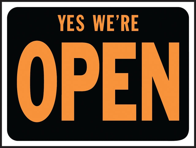 Hy-Ko Hy-Glo Series 3020 Identification Sign, 8-1/2 x 12 in Dimensions, Rectangular, YES WE'RE OPEN, Black Background, Pack of 10