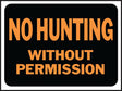 Hy-Ko Hy-Glo Series 3024 Identification Sign, No Hunting Without Permission, Fluorescent Orange Legend, Plastic, Pack of 10