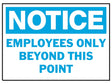 Hy-Ko 581 Notice Sign, Rectangular, EMPLOYEES ONLY BEYOND THIS POINT, Blue Legend, White Background, Polyethylene, Pack of 5