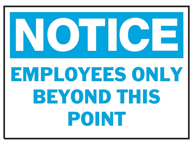 Hy-Ko 581 Notice Sign, Rectangular, EMPLOYEES ONLY BEYOND THIS POINT, Blue Legend, White Background, Polyethylene, Pack of 5