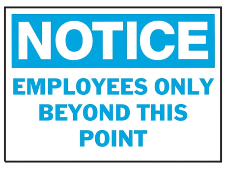 Hy-Ko 581 Notice Sign, Rectangular, EMPLOYEES ONLY BEYOND THIS POINT, Blue Legend, White Background, Polyethylene, Pack of 5