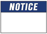 Hy-Ko 580 Sign, NOTICE, Blue Legend, White Background, Polyethylene, 14 in L x 10 in W Dimensions, Pack of 5