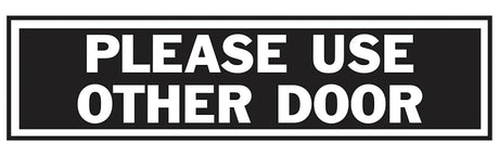 Hy-Ko 445 Princess Sign, Rectangular, PLEASE USE OTHER DOOR, Gray Legend, Black Background, Aluminum, Pack of 10