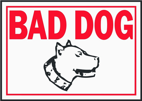 Hy-Ko SS-11 Identification Sign, Rectangular, BAD DOG, Red Legend, White Background, Aluminum, Pack of 12