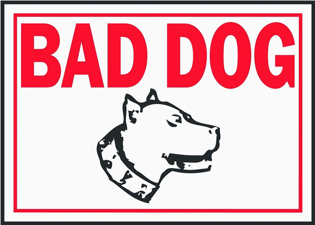 Hy-Ko SS-11 Identification Sign, Rectangular, BAD DOG, Red Legend, White Background, Aluminum, Pack of 12