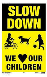 Hy-Ko 25001 Medium Size Safety Sign, SLOW DOWN WE LOVE OUR CHILDREN, Plastic, 12 x 18 in Dimensions, Pack of 5