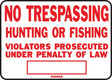 Hy-Ko SS-5 Identification Sign, Rectangular, NO TRESPASSING HUNTING OR FISHING VIOLATORS PROSECUTED UNDER PENALTY OF LAW, Pack of 12