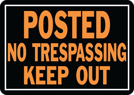 Hy-Ko Hy-Glo Series 813 Identification Sign, Rectangular, POSTED NO TRESPASSING KEEP OUT, Fluorescent Orange Legend, Pack of 12