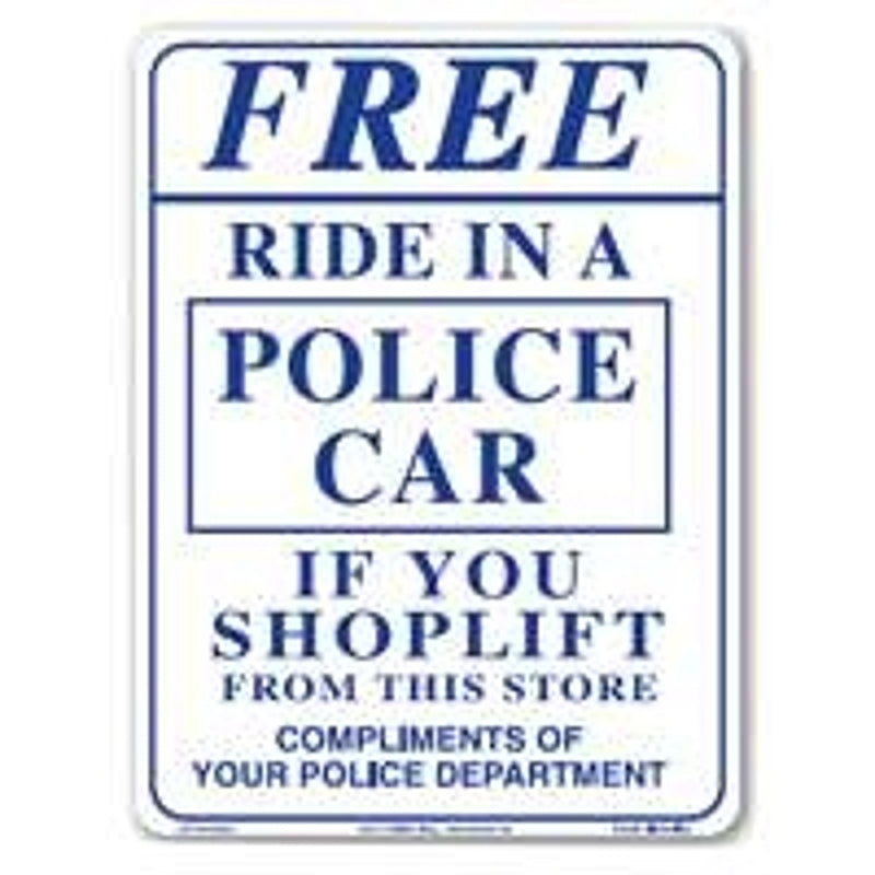 Centurion SIGN RIDE Shoplifting Sign, Rectangular, FREE RIDE IN A POLICE CAR, Violet Legend, White Background, Plastic