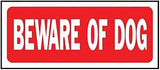 Hy-Ko 23001 Fence Sign, Rectangular, BEWARE OF DOG, White Legend, Red Background, Plastic, 14 in W x 6 in H Dimensions, Pack of 5