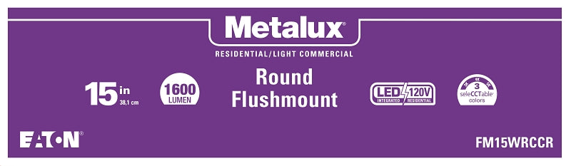 Metalux FM15WRCCR Round Flush Mount Ceiling Light, 120 V, 21.3 W, LED Lamp, 1600 Lumens Lumens, Steel Fixture