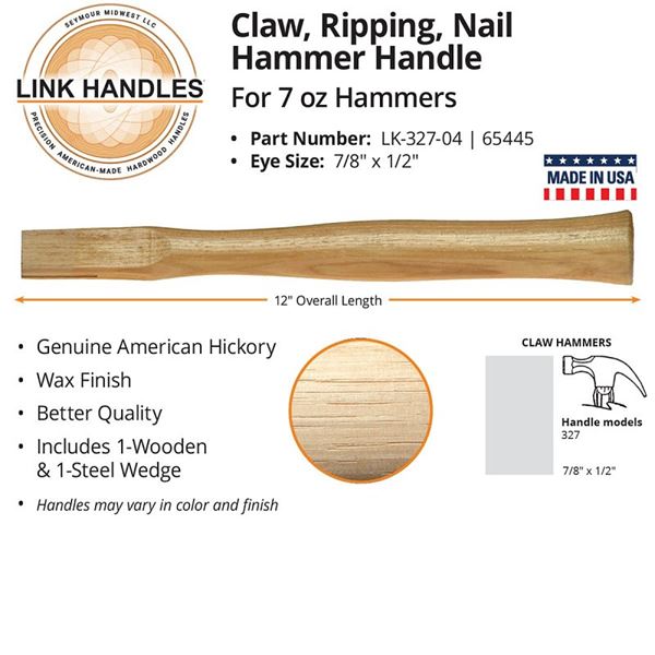 Link Handles 65445 Claw Hammer Handle, 12 in L, American Hickory, For: 7 oz Hammers